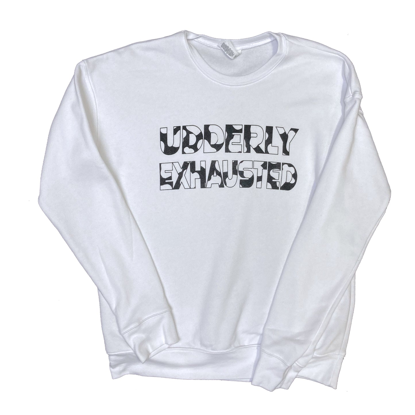 Udderly Exhausted