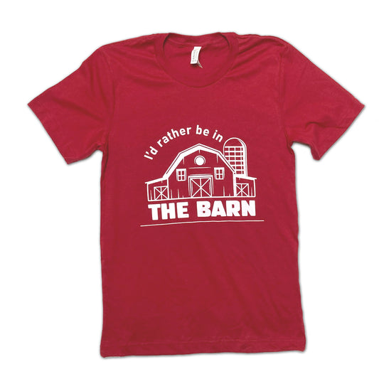 Rather be in the Barn T-Shirt